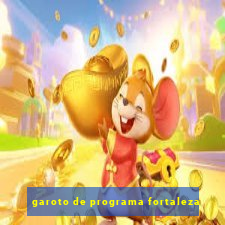 garoto de programa fortaleza